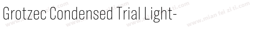 Grotzec Condensed Trial Light字体转换